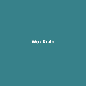 Wax Knife